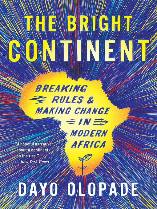 Title details for The Bright Continent by Dayo Olopade - Available